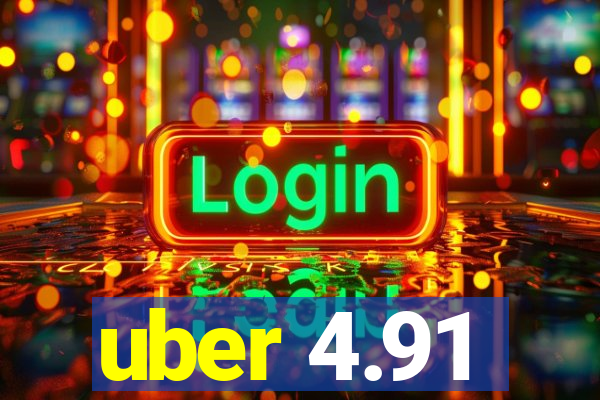 uber 4.91